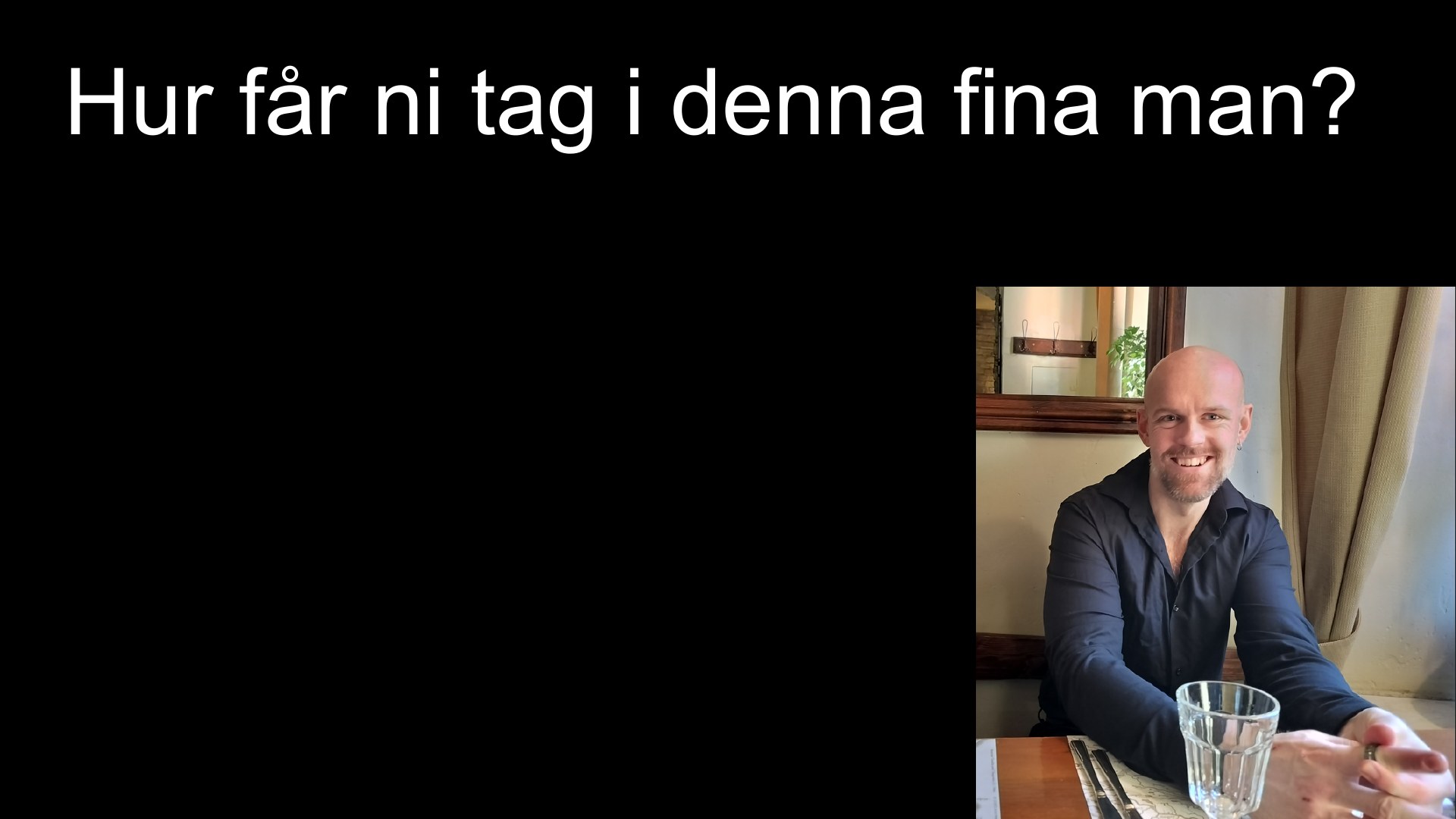 Slide 22 från pitchen om Tobbe