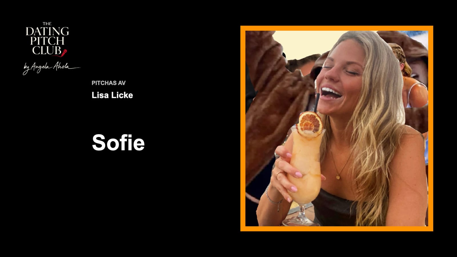 Sofies pitch, bild 1